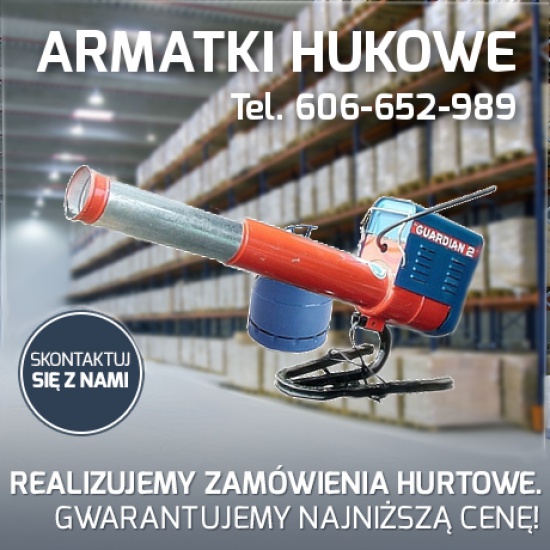 Armatki hukowe sklep. Hurtownia armatek hukowych. Działka hukowe.